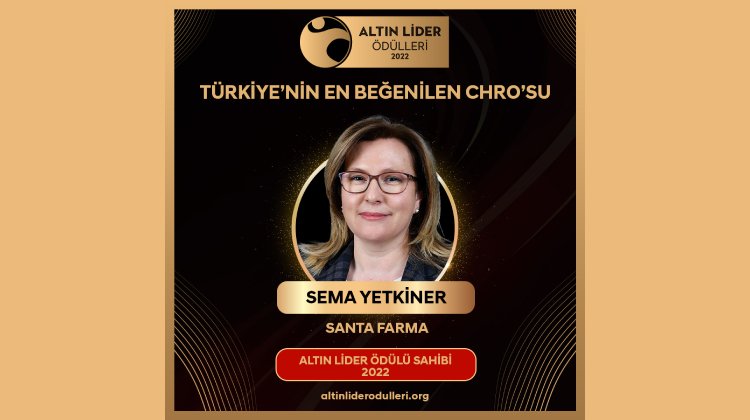 Santa Farma'dan Sema Yetkiner, En Beğenilen Altın Lideri Ödülü’nü Aldı